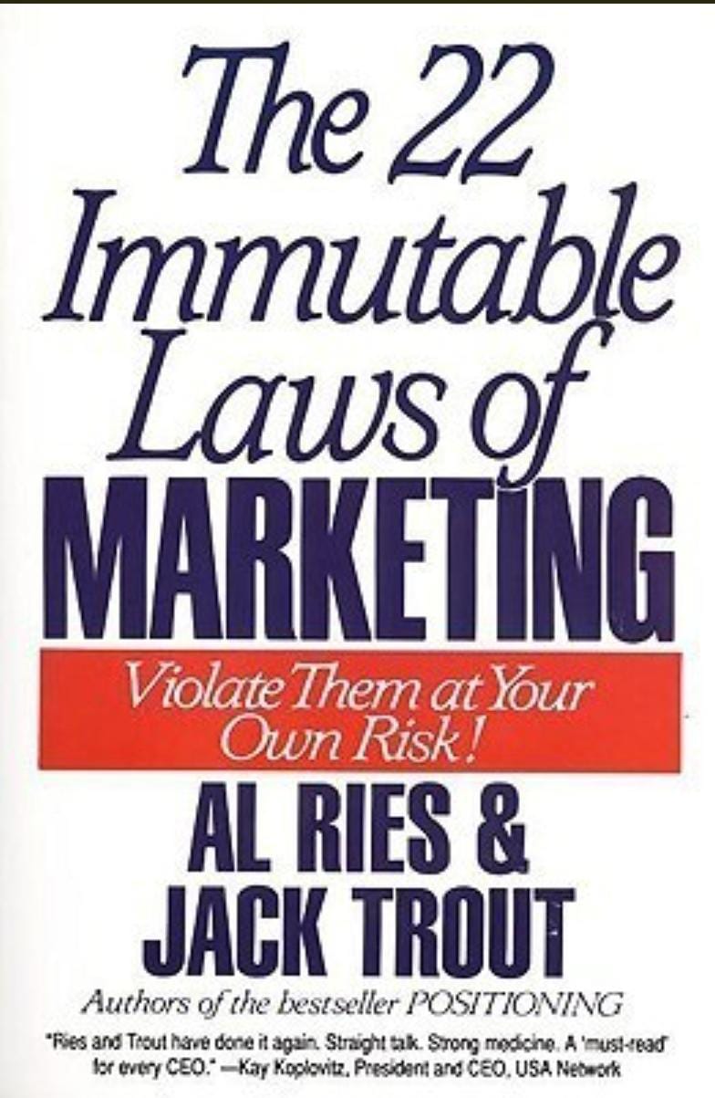 The 22 Immutable Laws of Marketing by Al Ries