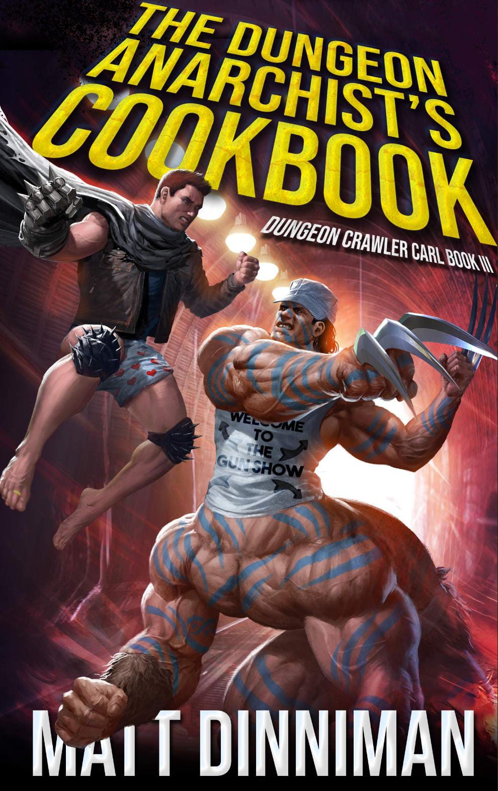 The Dungeon Anarchist’s Cookbook (Dungeon Crawler Carl, #3) by Matt Dinniman
