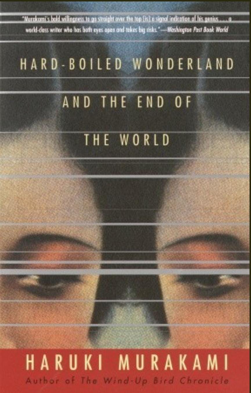 Hard-Boiled Wonderland and the End of the World by Haruki Murakami