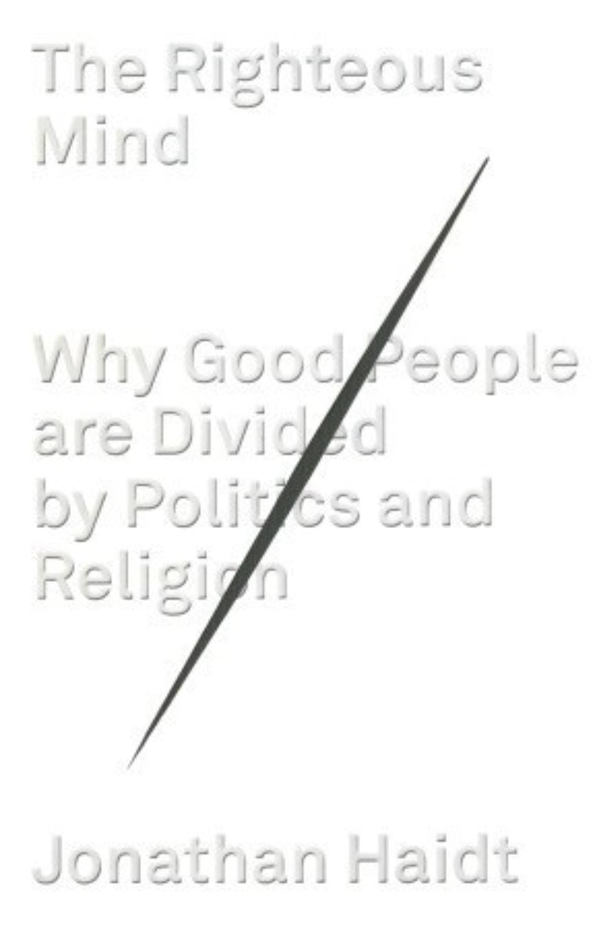 The Righteous Mind by Jonathan Haidt