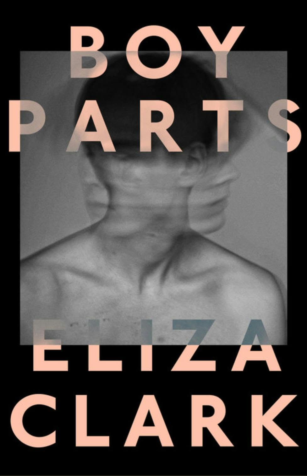 Boy Parts by Eliza Clark