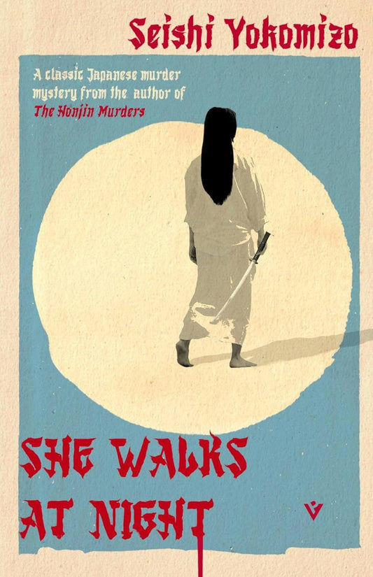She Walks at Nigh by Seishi Yokomizo
