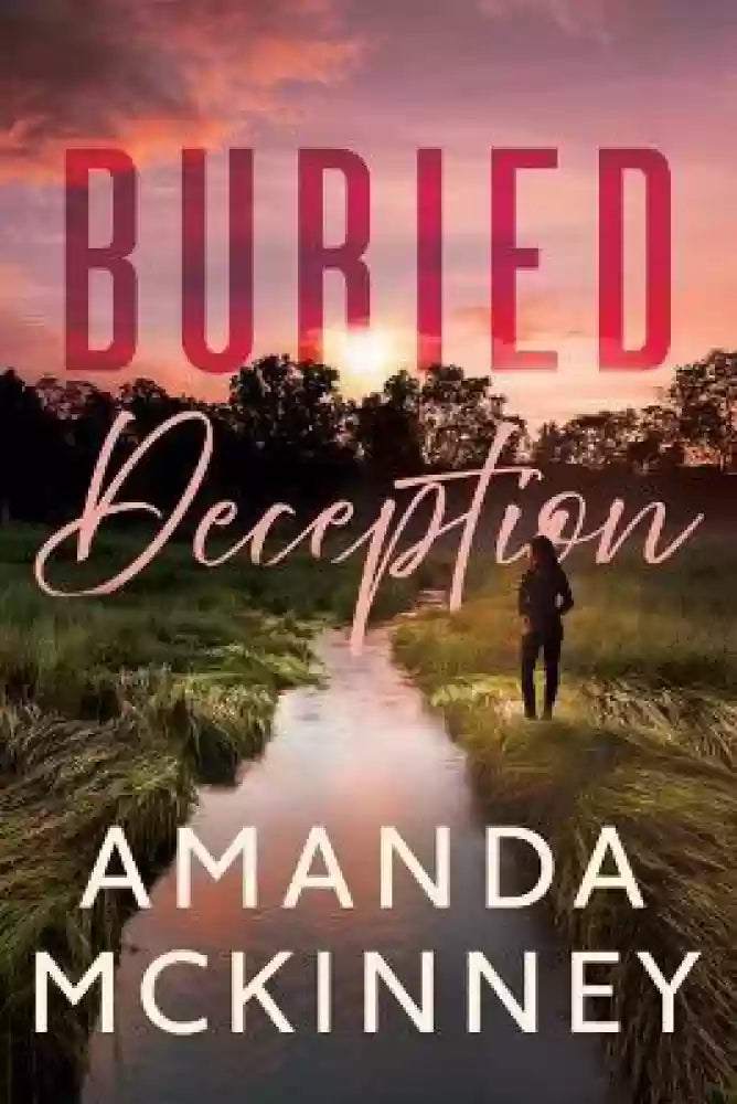 Buried Deception By Amanda McKinney