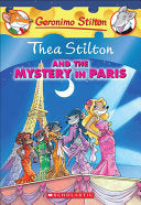 Thea Stilton And The Mystery In Paris (Thea Stilton, #5) by Thea Stilton  (Color)