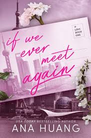 If We Ever Meet Again By Ana Huang