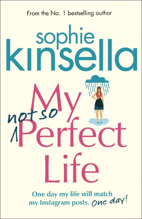 My Not So Perfect Life By Sophie Kinsella