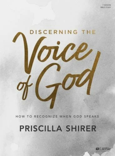 Discerning the Voice of God by Priscilla Shirer