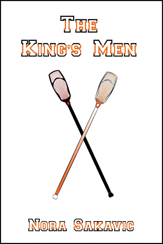 The King’s Men By Nora Sakavic