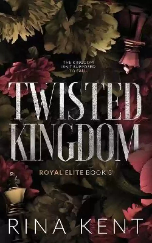 Twisted Kingdom By Rina Kent