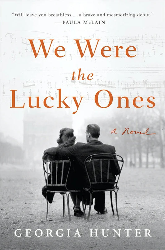 We Were the Lucky Ones By Georgia Hunter